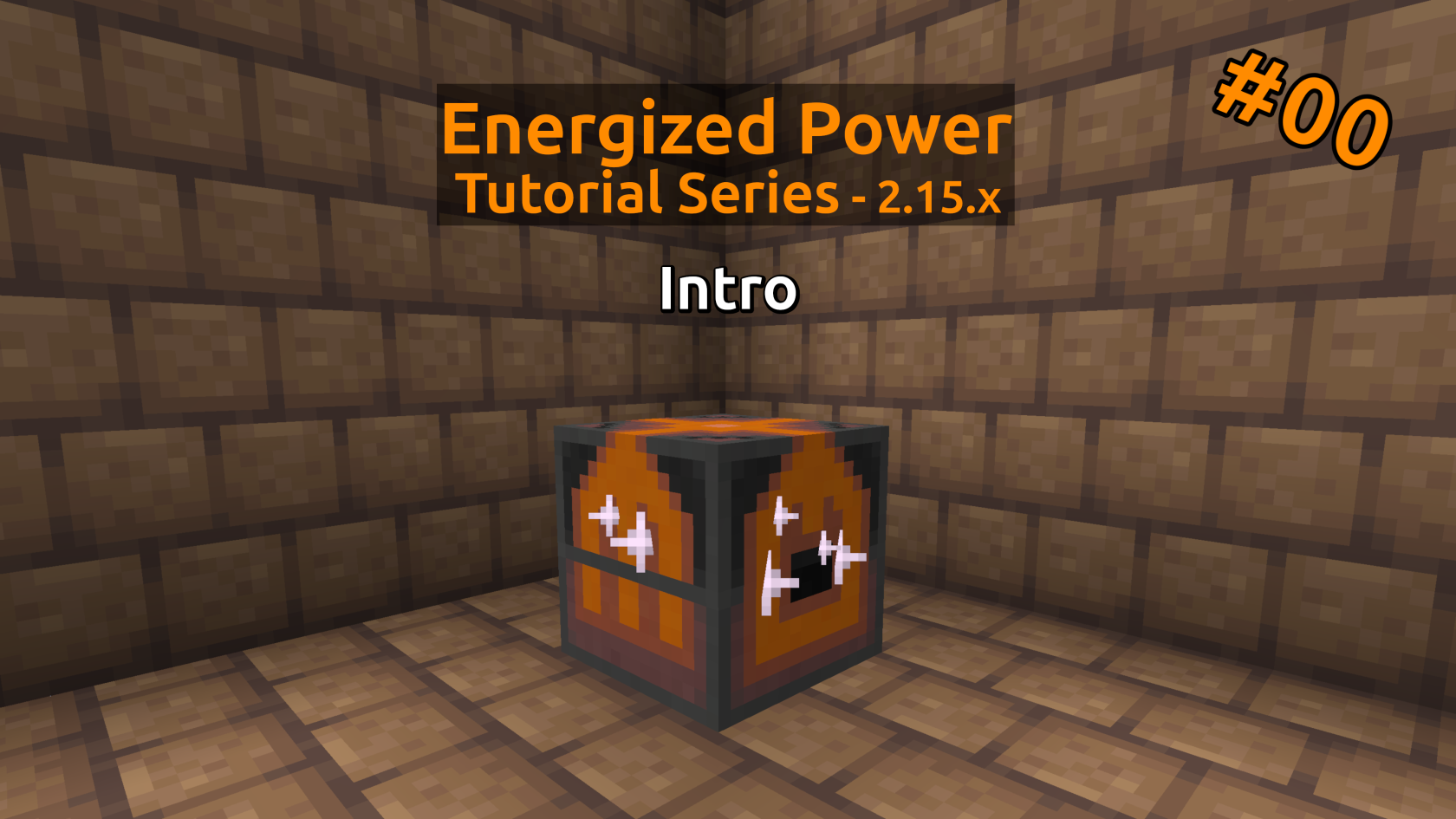 Thumbnail of the #0 Intro episode of the Energized Power Tutorial series v2.15.x
